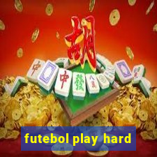 futebol play hard